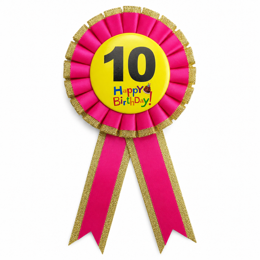 Kids Birthday Badge Rosette with Ribbon Party Favour Fancy Dress - Age 10 Pink-1